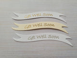 Banners - Get Well Soon. Mixed pack of 30