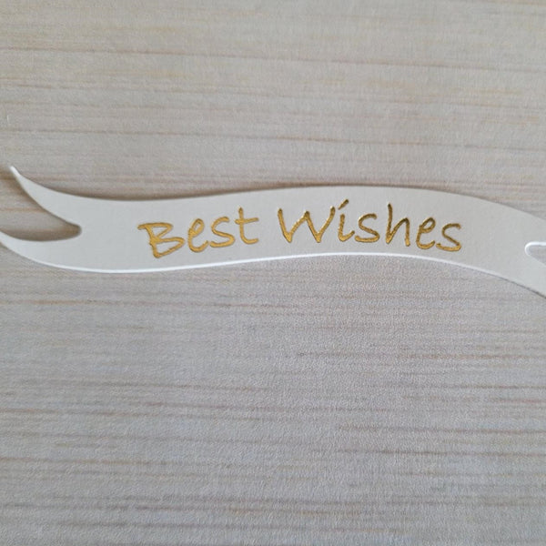Banners - Best Wishes. Gold on White card. Pack of 30