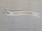 Banners - Best Wishes. Gold on White card. Pack of 10