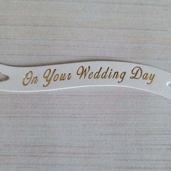 Banners - On your Wedding Day. Gold on White card. Pack of 10