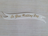 Banners - On your Wedding Day. Gold on White card. Pack of 30