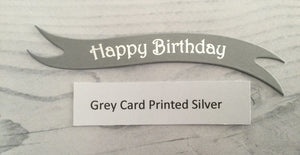 Banners - Happy Birthday Silver print on Grey Card