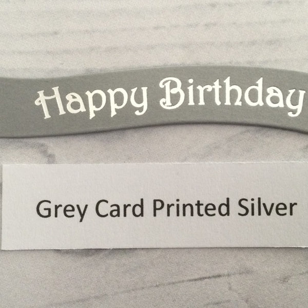 Banners - Happy Birthday Silver print on Grey Card