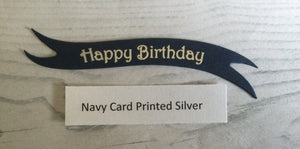 Banners - Happy Birthday Silver print on Navy Card