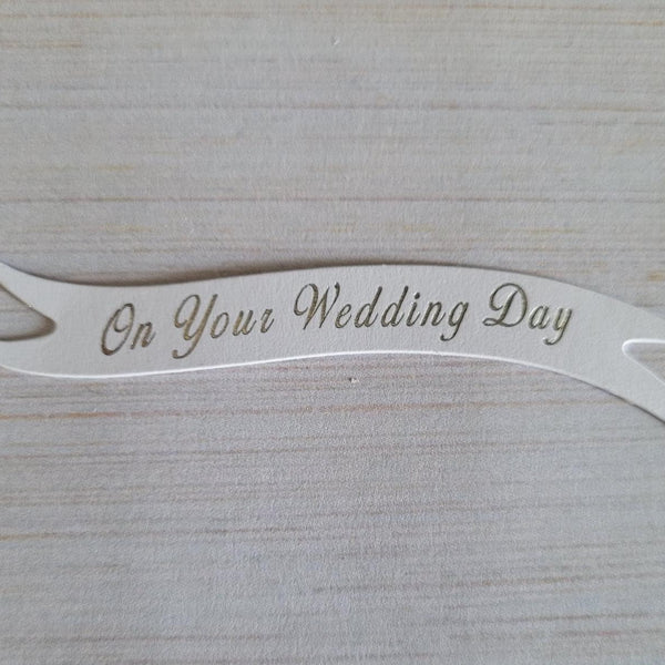 Banners - On your Wedding Day. Silver on White card. Pack of 30