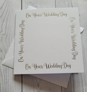 Card blanks and envelopes,6"square, hot foil printed On Your Wedding Day