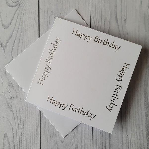 Printed card and envelopes, 6" square, hot foil printed Happy Birthday in Silver