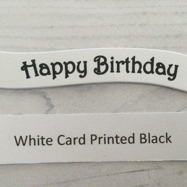 Banners - Happy Birthday Black print on White Card