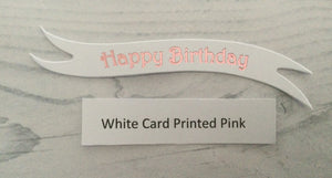 Banners - Happy Birthday Pink print on White Card