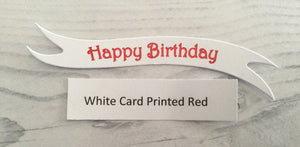 Banners - Happy Birthday Red print on White Card