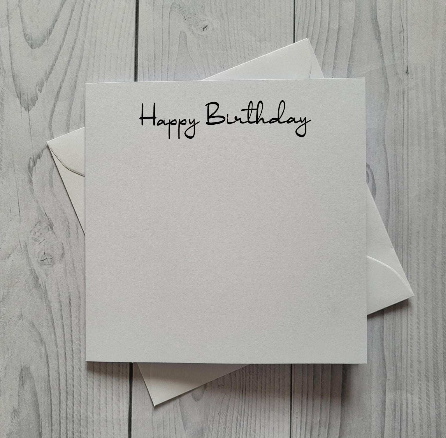 Card blanks and envelopes 6"x6", printed Happy Birthday in black